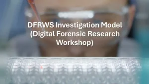 DFRWS Investigation Model