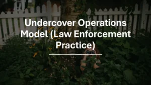 Undercover Operations Model