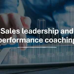 Sales leadership and performance coaching