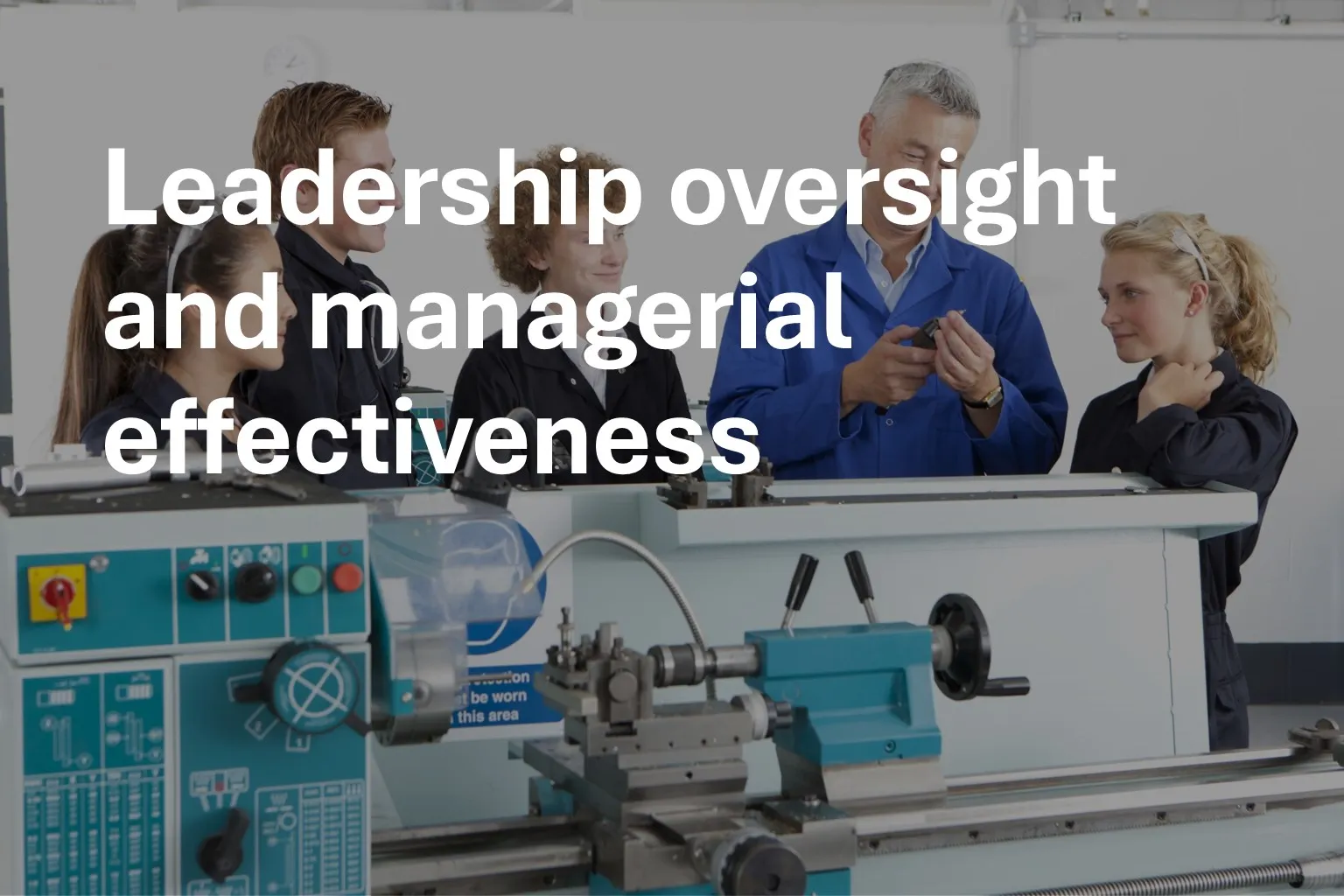 Leadership oversight and managerial effectiveness