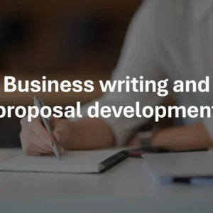 Business writing and proposal development