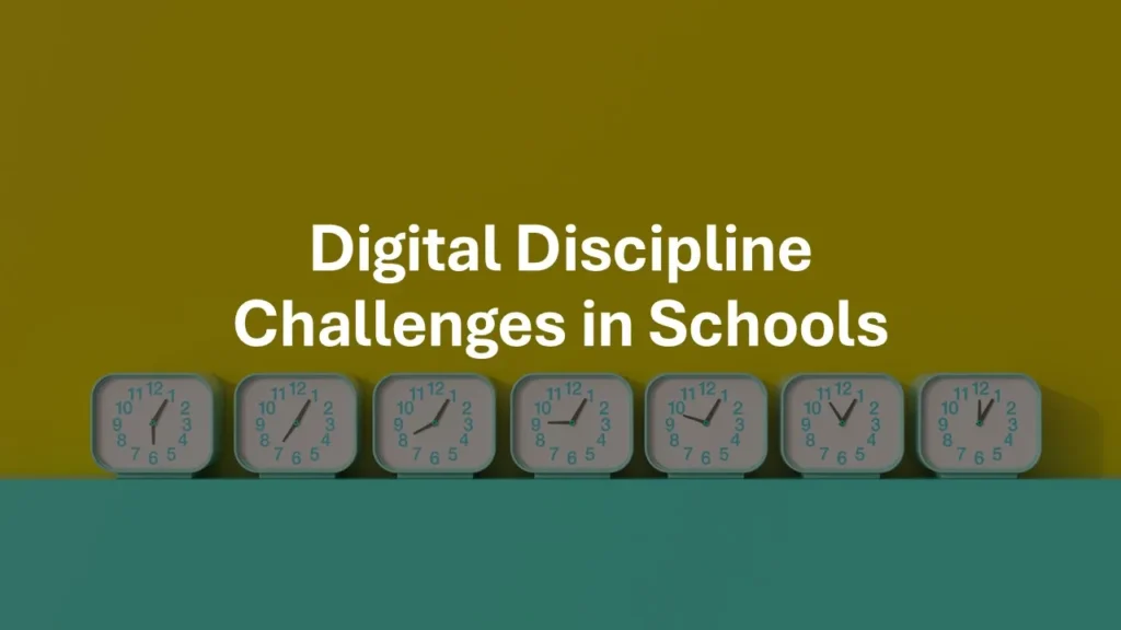 Digital behavioural and disciplinary challenges schools