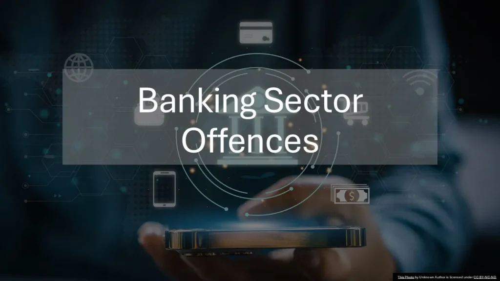 Banking Sector Offences