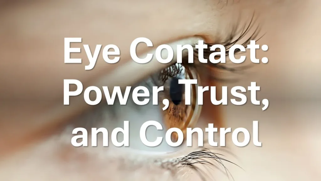 Role of eye contact in establishing trust,